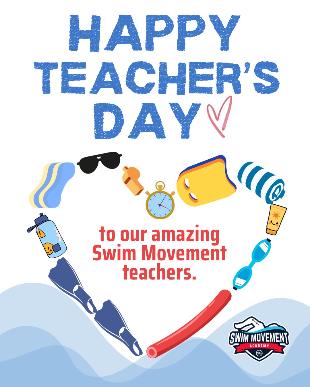A “Happy Teacher’s Day to our amazing Swim Movement teachers” card, with swim gear arranged in a heart